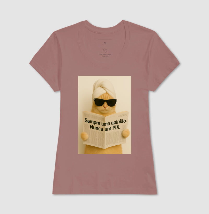 Camiseta SEMPRE UMA OPINIÃO, NUNCA UM PIX.