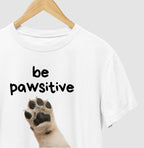 Camiseta BE PAWSITIVE