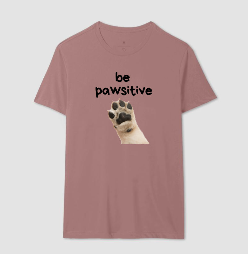 Camiseta BE PAWSITIVE
