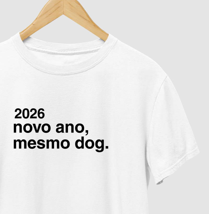 Camiseta 2026 NOVO ANO, MESMO DOG