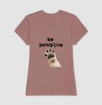 Camiseta BE PAWSITIVE