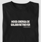 Camiseta MOOD: ENERGIA DE GOLDEN RETRIEVER