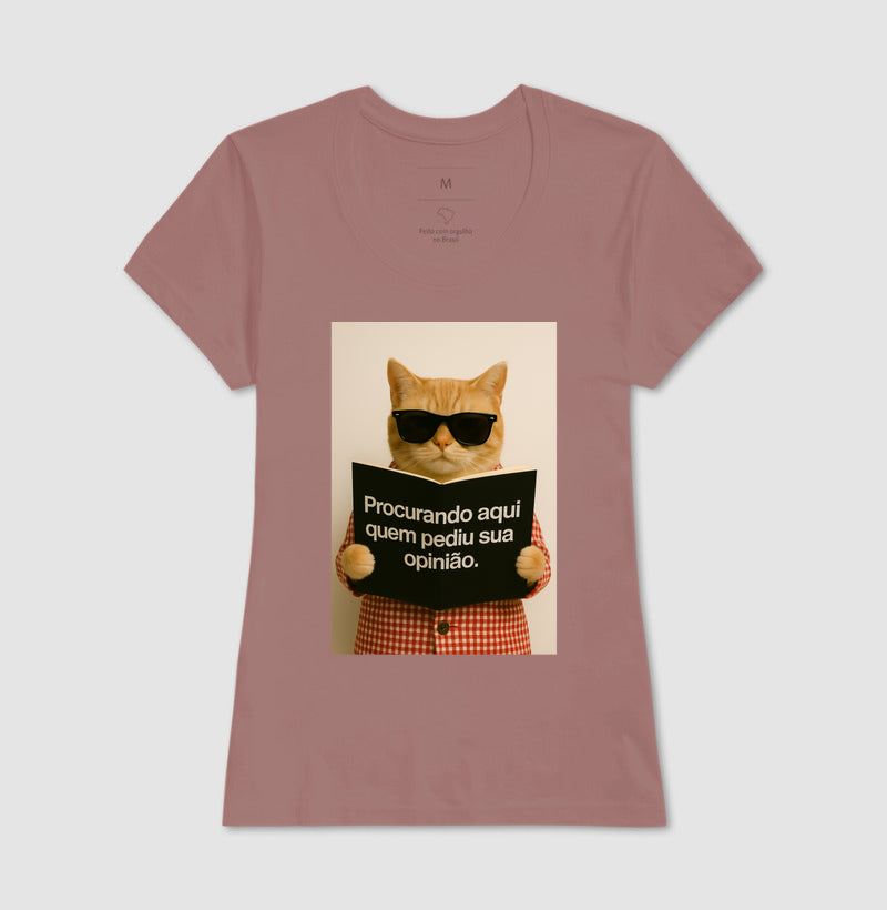 Camiseta PROCURANDO AQUI QUEM PEDIU SUA OPINIÃO