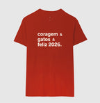 Camiseta CORAGEM & GATOS & FELIZ 2026