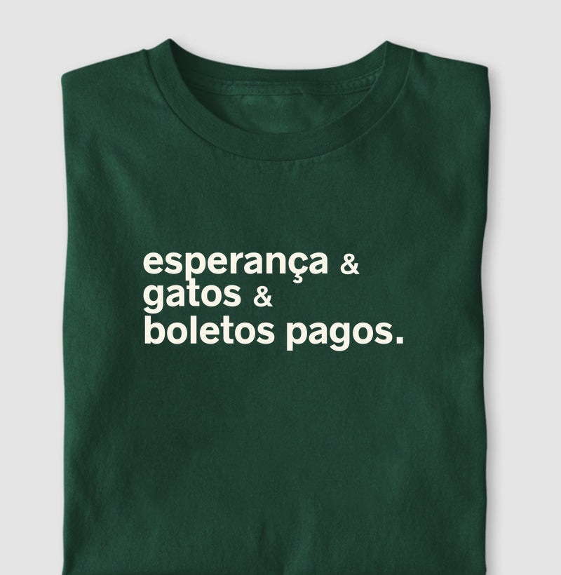 Camiseta ESPERANÇA & GATOS & BOLETOS PAGOS