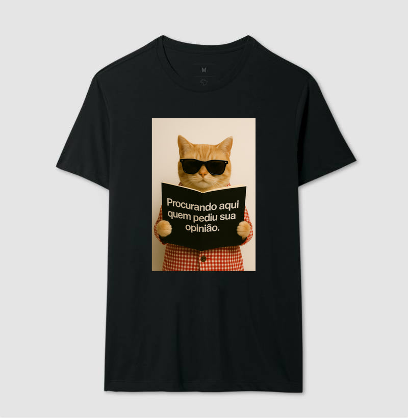 Camiseta PROCURANDO AQUI QUEM PEDIU SUA OPINIÃO