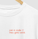 Camiseta LAR É ONDE MEU GATO ESTÁ