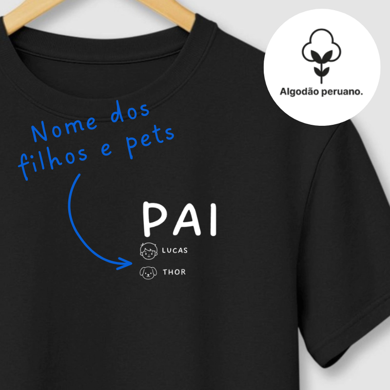 Camiseta FAMILIA PAI DE PET | Algodão Peruano | Monte sua família