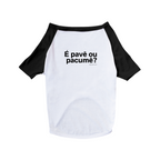 Pet "É PAVÊ OU PACUMÊ?"