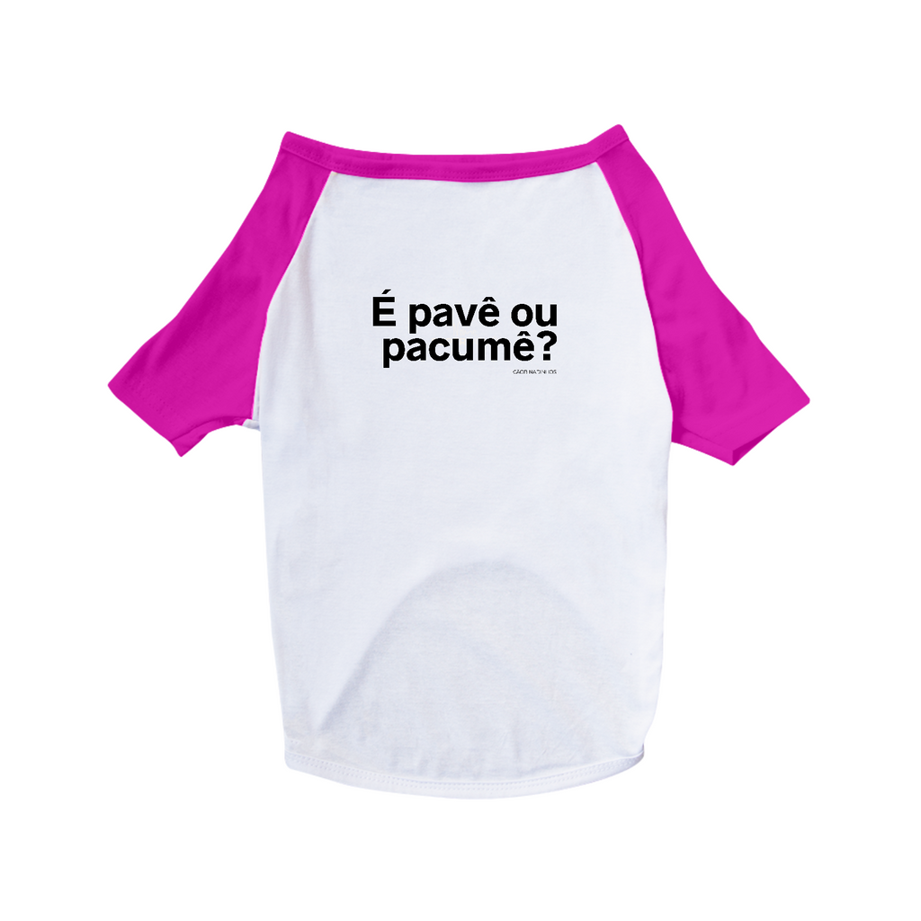 Pet "É PAVÊ OU PACUMÊ?"