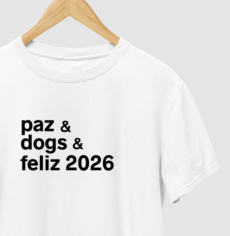 Camiseta PAZ & DOGS & FELIZ 2026