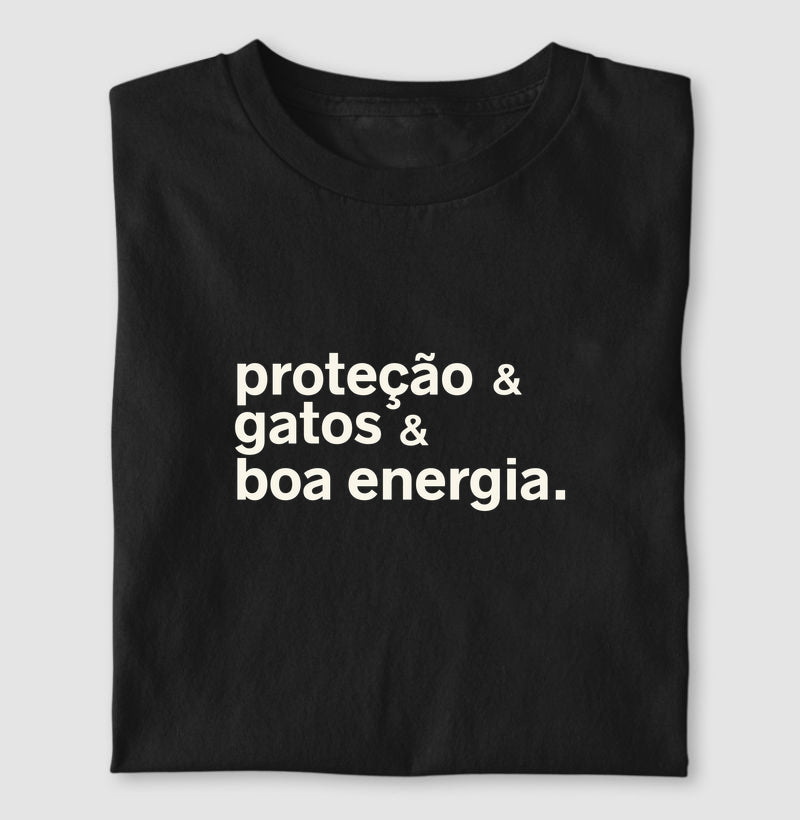 Camiseta PROTEÇÃO & GATOS & BOA ENERGIA