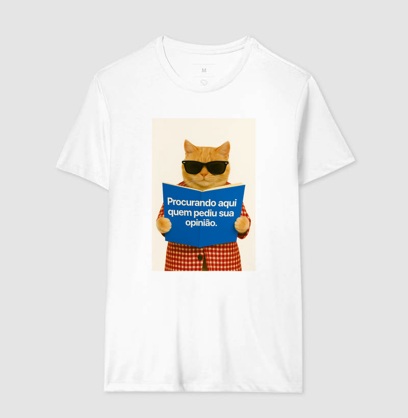 Camiseta PROCURANDO AQUI QUEM PEDIU SUA OPINIÃO