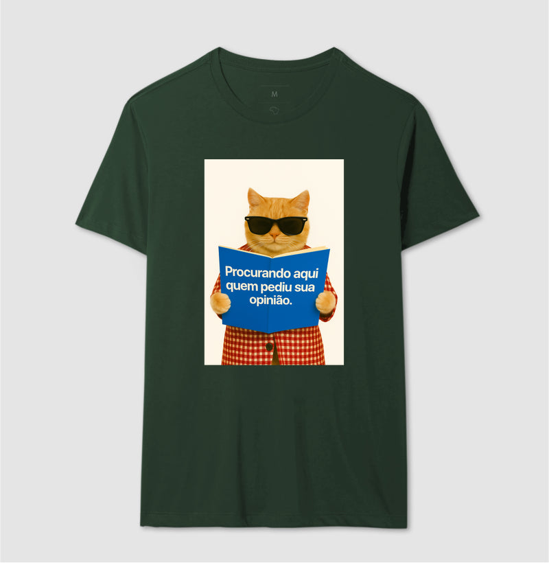 Camiseta PROCURANDO AQUI QUEM PEDIU SUA OPINIÃO