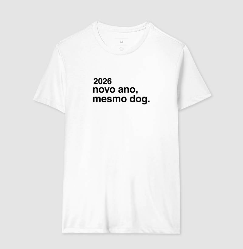 Camiseta 2026 NOVO ANO, MESMO DOG