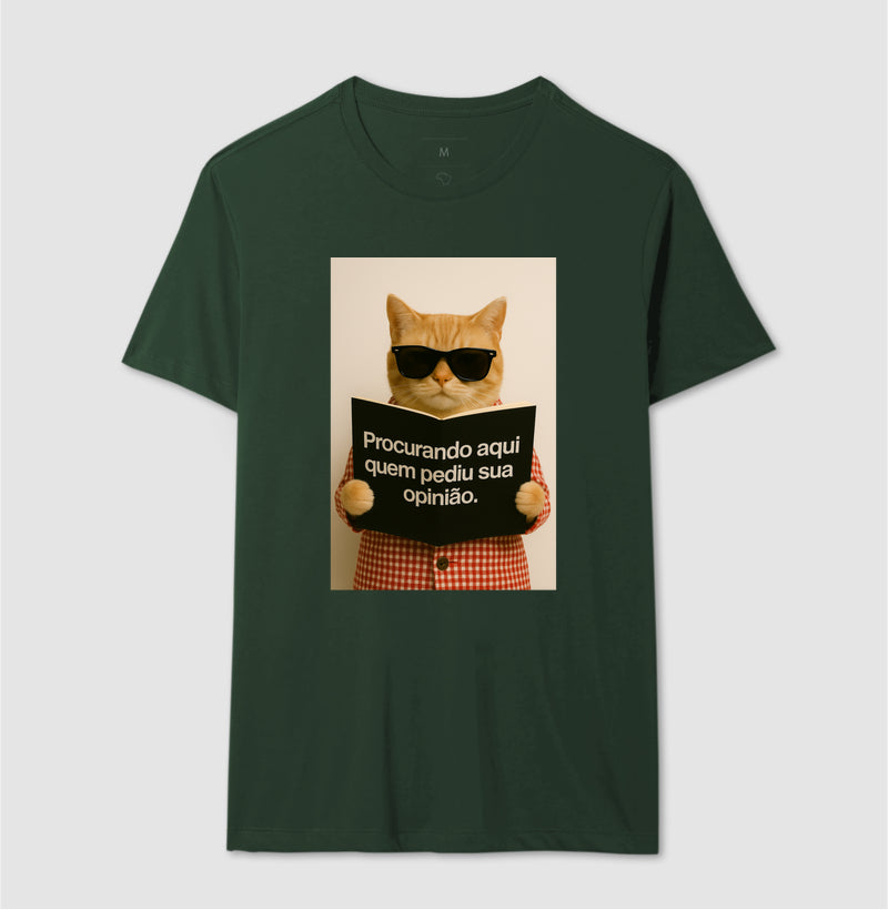 Camiseta PROCURANDO AQUI QUEM PEDIU SUA OPINIÃO