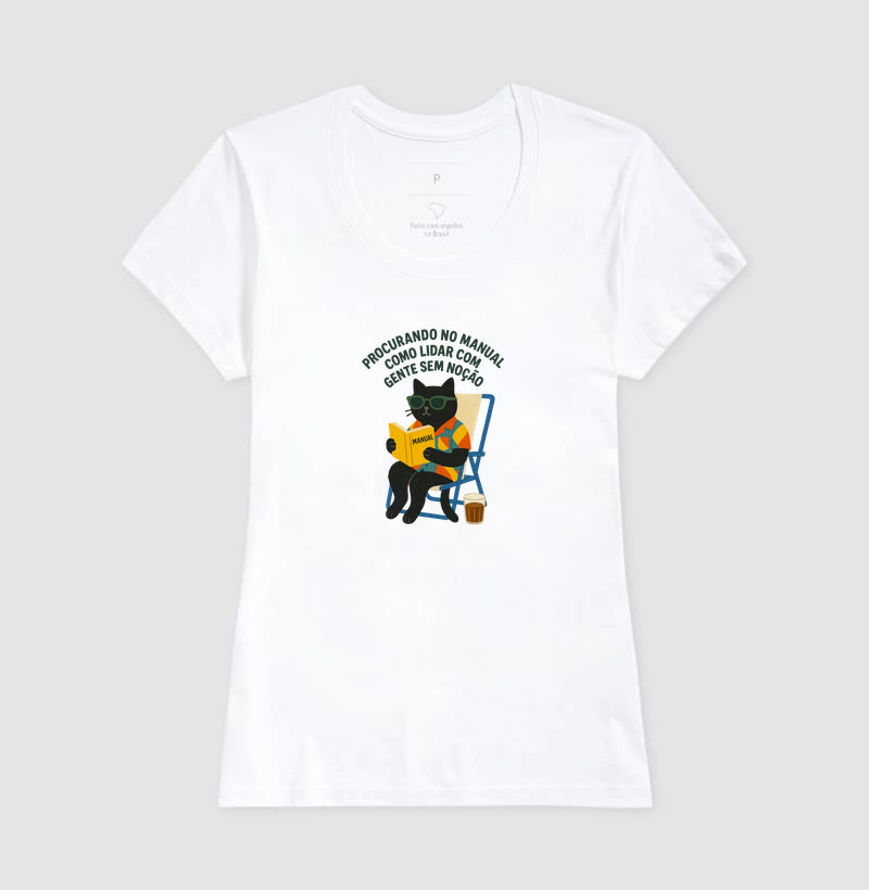 Camiseta PROCURANDO NO MANUAL COMO LIDAR COM GENTE SEM NOÇÃO.