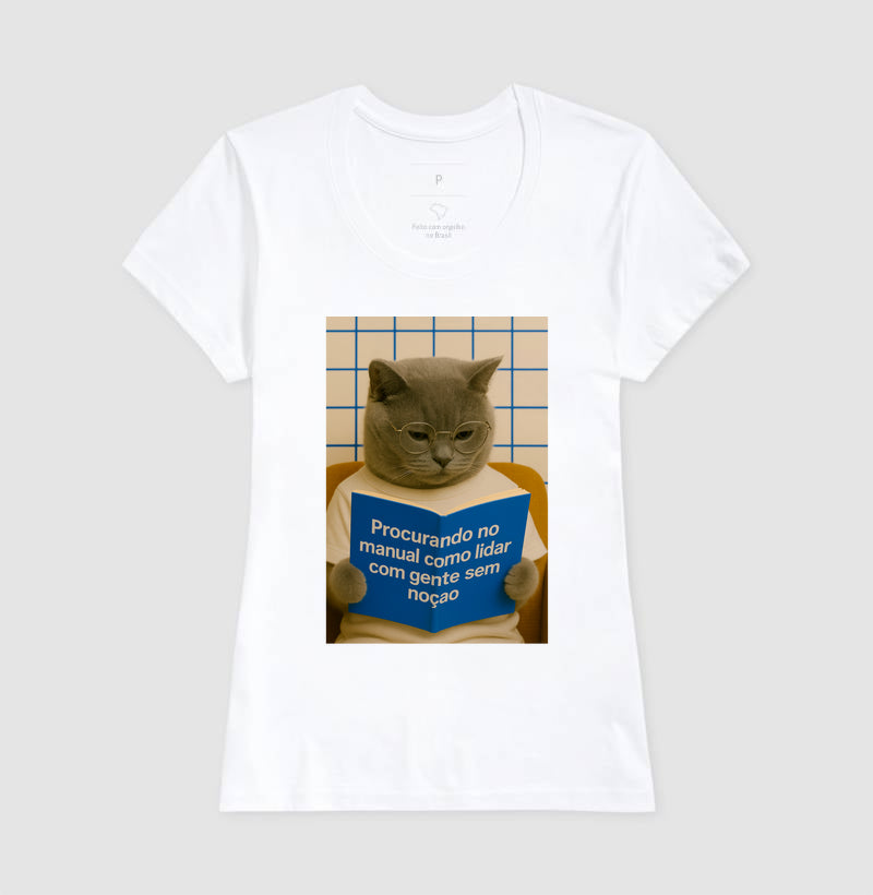 Camiseta PROCURANDO NO MANUAL COMO LIDAR COM GENTE SEM NOÇÃO