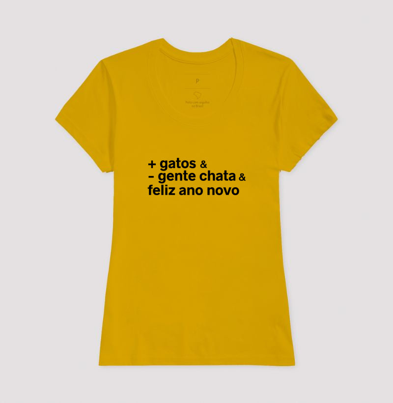 Camiseta + GATOS & - GENTE CHATA & FELIZ ANO NOVO