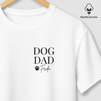 DOG DAD | Algodão Peruano | Assinatura com nome do pet personalizado