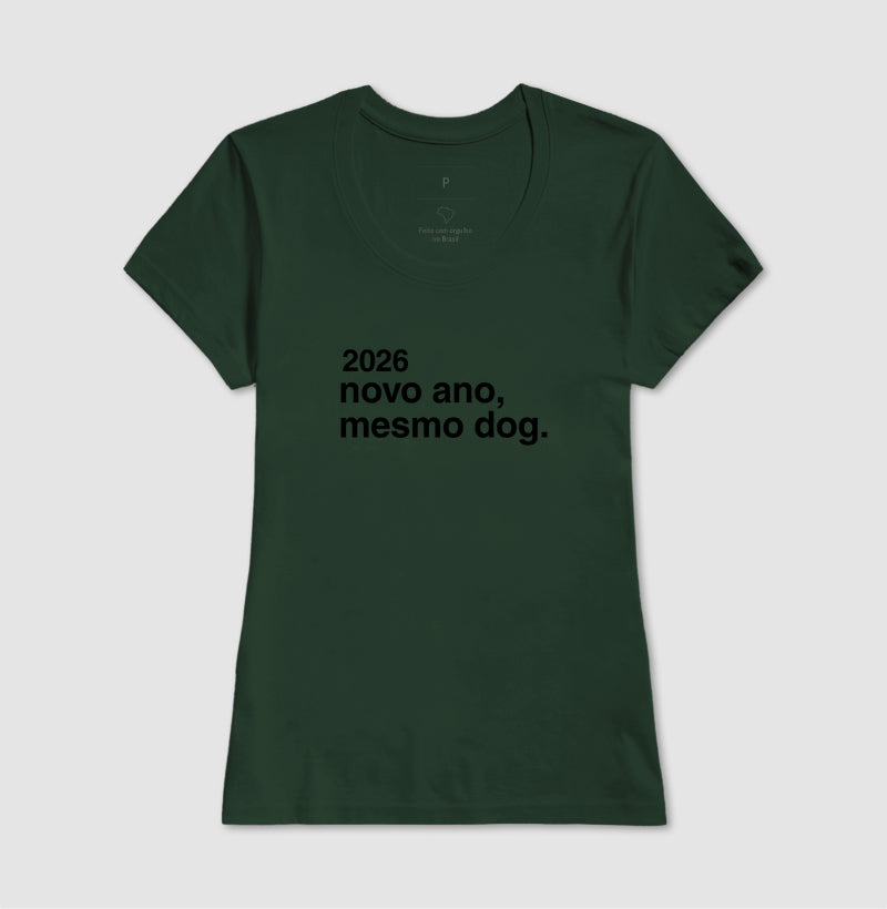 Camiseta 2026 NOVO ANO, MESMO DOG