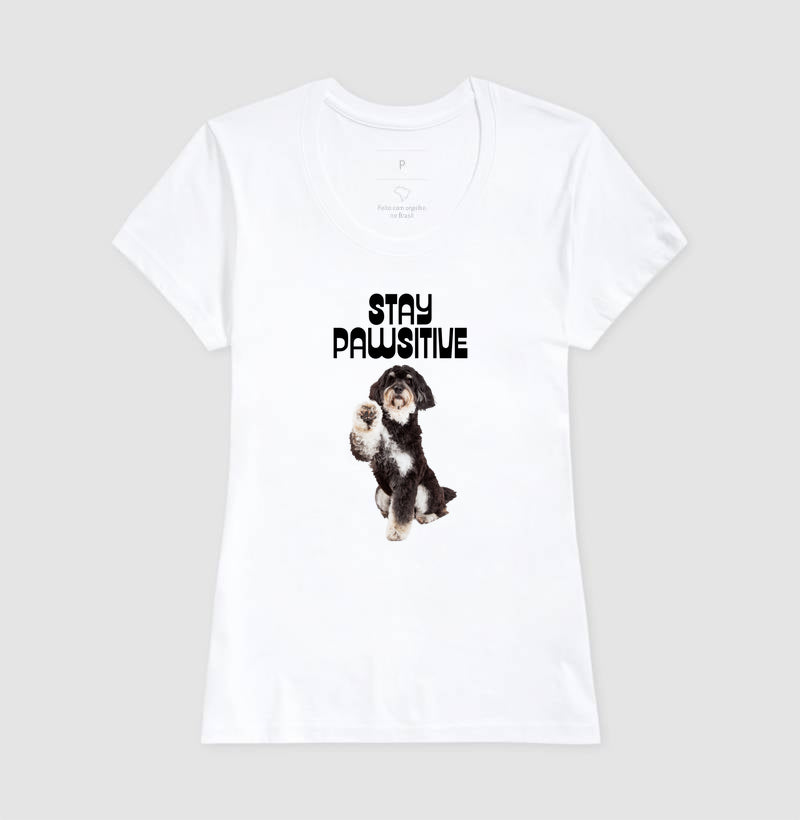 Camiseta STAY PAWSITIVE - DOG