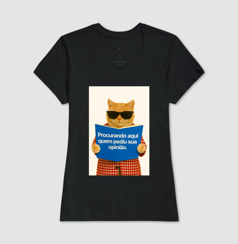 Camiseta PROCURANDO AQUI QUEM PEDIU SUA OPINIÃO