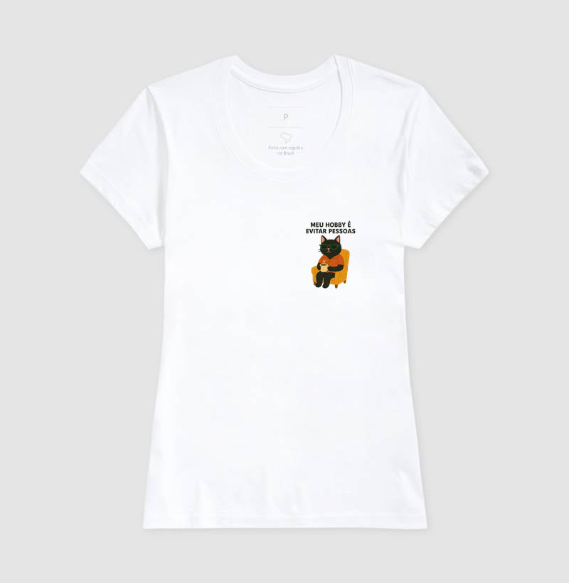 Camiseta MEU HOBBY É EVITAR PESSOAS