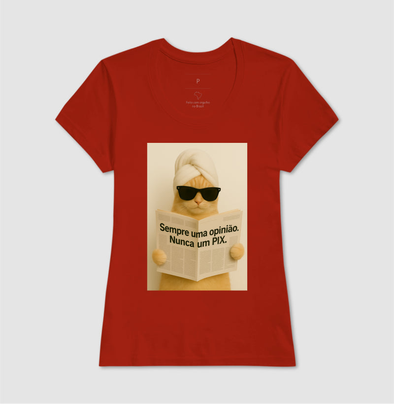 Camiseta SEMPRE UMA OPINIÃO, NUNCA UM PIX.