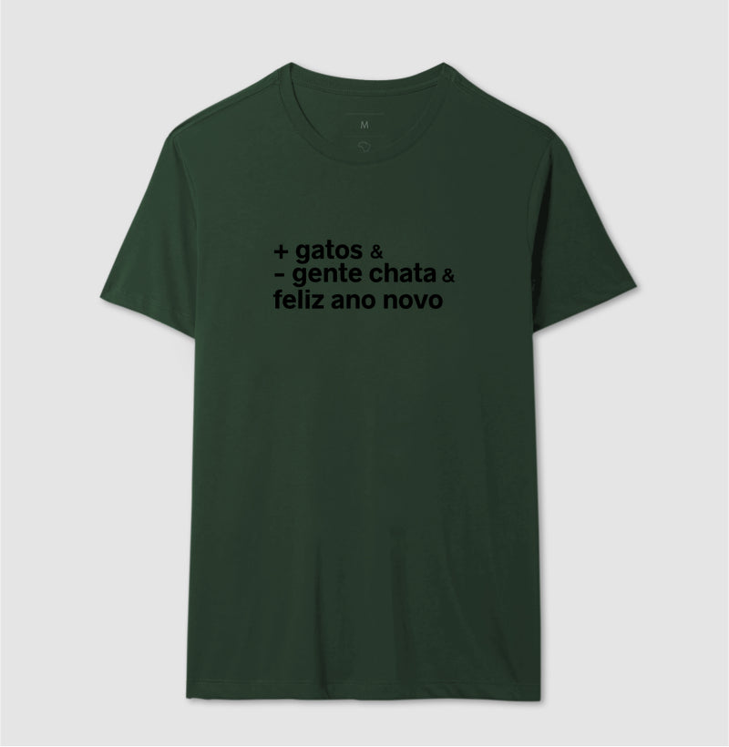 Camiseta + GATOS & - GENTE CHATA & FELIZ ANO NOVO