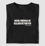 Camiseta MOOD: ENERGIA DE GOLDEN RETRIEVER