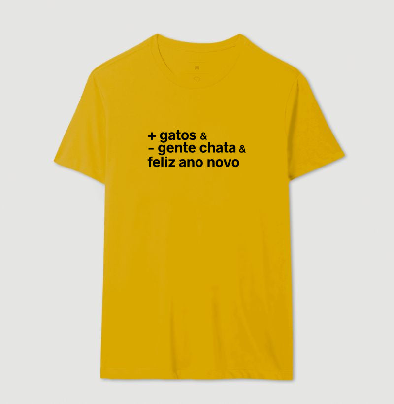 Camiseta + GATOS & - GENTE CHATA & FELIZ ANO NOVO
