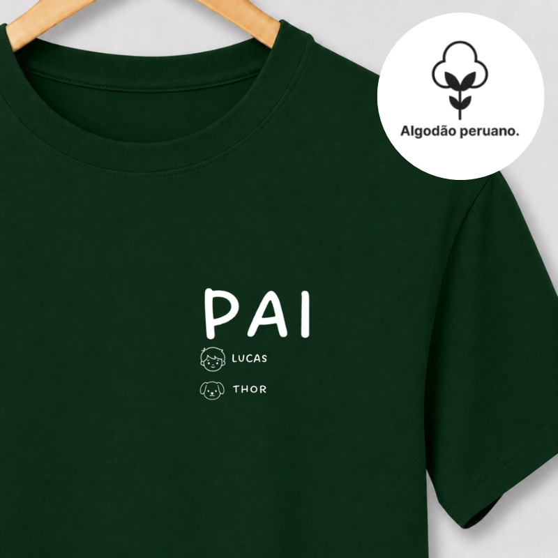 Camiseta FAMILIA PAI DE PET | Algodão Peruano | Monte sua família